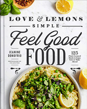 Love and Lemons: Simple Feel Good Food
